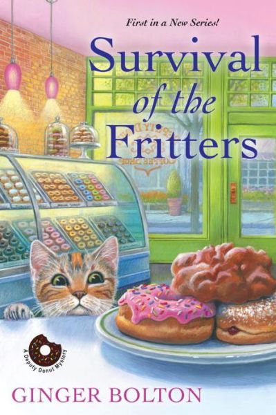 Cover for Ginger Bolton · Survival of the Fritters - A Deputy Donut Mystery (Taschenbuch) (2018)