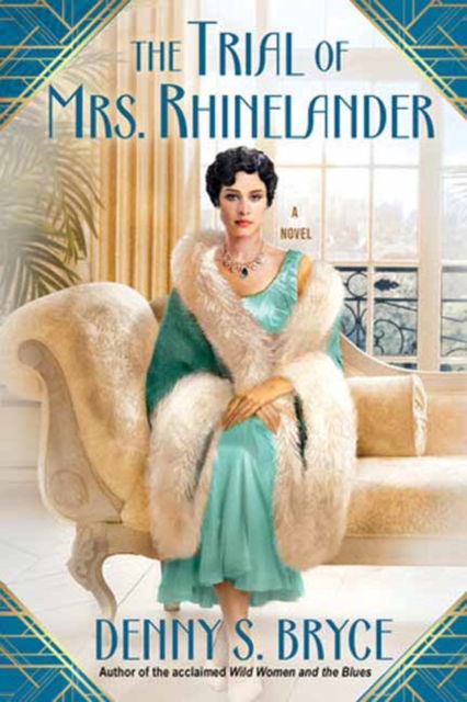 The Trial of Mrs.Rhinelander - Denny S. Bryce - Books - Kensington Publishing - 9781496737878 - July 23, 2024