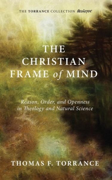 Cover for Thomas F Torrance · The Christian Frame of Mind (Paperback Book) (2015)