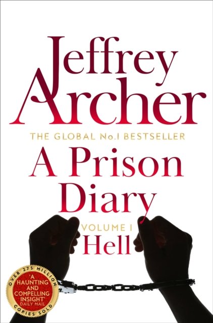 Cover for Jeffrey Archer · A Prison Diary Volume I: Hell - The Prison Diaries (Paperback Book) (2023)