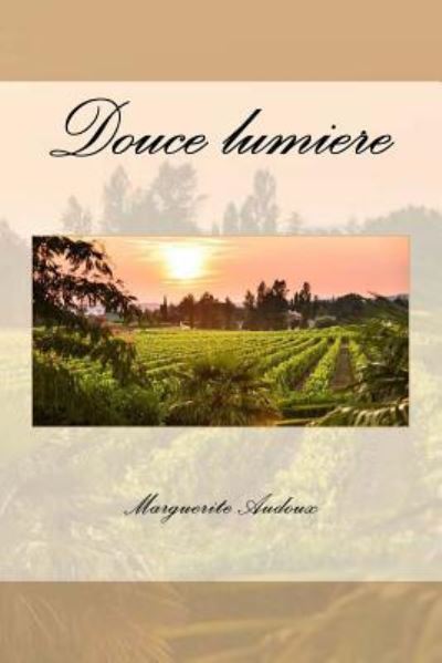 Cover for Marguerite Audoux · Douce lumiere (Paperback Book) (2015)