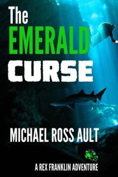 Cover for Michael Ross Ault · The Emerald Curse (Paperback Bog) (2015)
