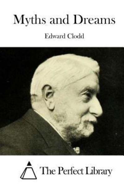 Cover for Edward Clodd · Myths and Dreams (Pocketbok) (2015)