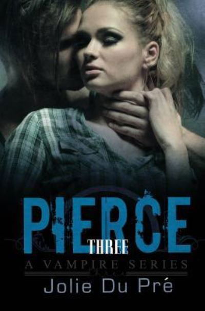 Cover for Jolie Du Pre · Pierce (Paperback Book) (2016)