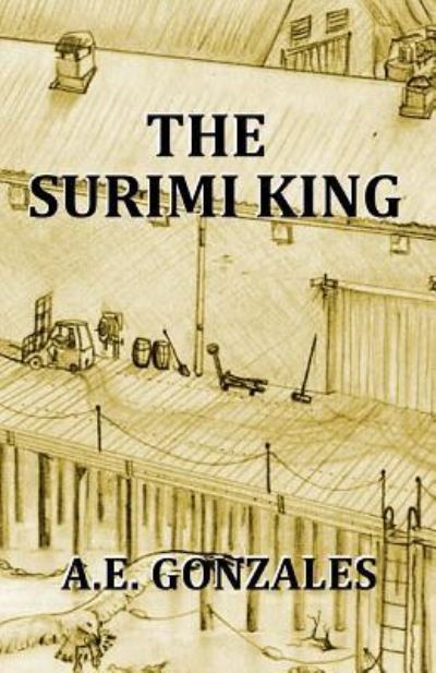 Cover for A E Gonzales · The Surimi King (Paperback Book) (2016)