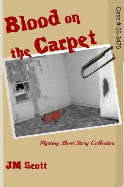 Cover for Jm Scott · Blood on the Carpet (Pocketbok) (2016)
