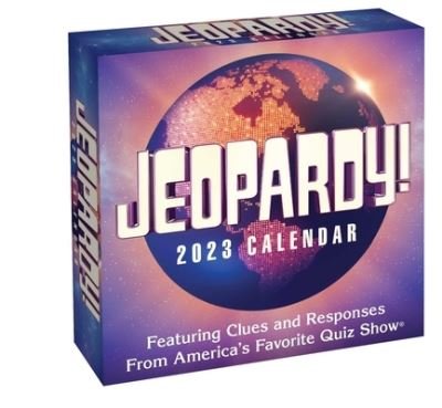 Jeopardy! 2023 Day-To-Day Calendar - Sony - Merchandise - Andrews McMeel Publishing - 9781524872878 - July 26, 2022