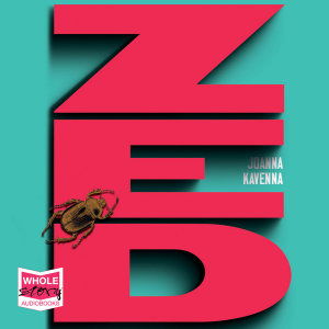 Cover for Joanna Kavenna · Zed (Audiobook (CD)) [Unabridged edition] (2019)