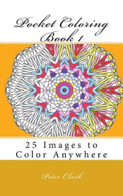 Cover for Peter Clark · Pocket Coloring Book 1 (Paperback Bog) (2016)