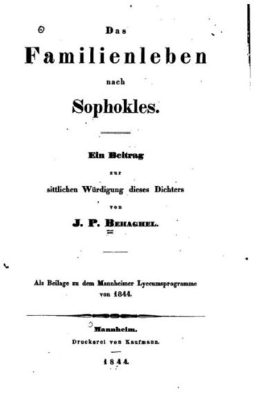 Cover for J P Behaghel · Das Familienleben nach Sophokles (Paperback Bog) (2016)