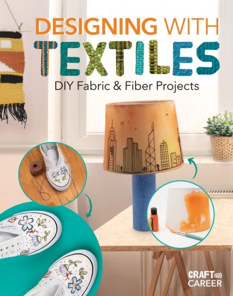 Cover for Abdo Publishing Company · Designing with Textiles: DIY Fabric &amp; Fiber Projects (Hardcover Book) (2022)