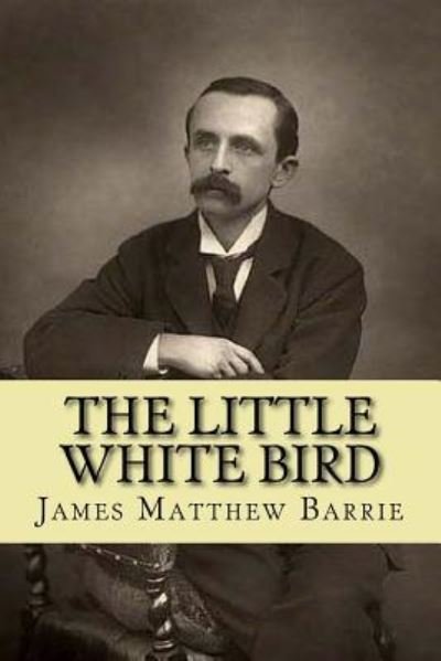 Cover for James Matthew Barrie · The little white bird (Pocketbok) (2016)