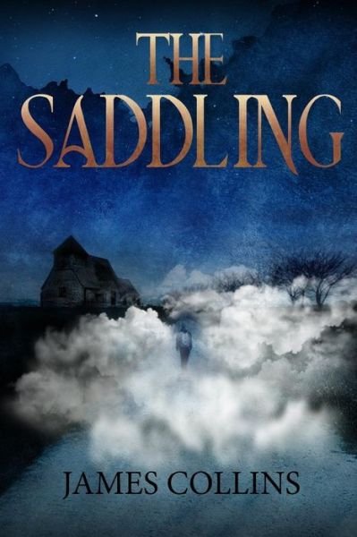 Cover for James Collins · The Saddling (Pocketbok) (2017)