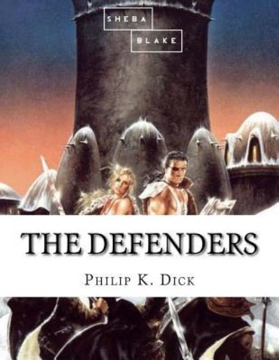 Sheba Blake · The Defenders (Paperback Book) (2017)