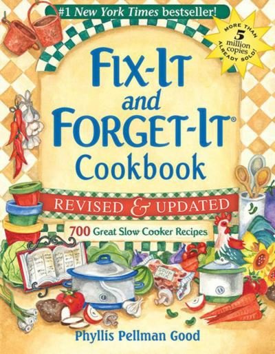 Fix-It and Forget-It Revised and Updated: 700 Great Slow Cooker Recipes - Phyllis Good - Książki - Good Books - 9781561486878 - 1 maja 2010