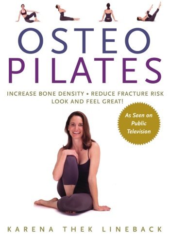 Cover for Karena Thek Lineback · Osteopilates: Increase Bone Density, Reduce Fracture Risk, Look and Feel Great (Paperback Book) [Original edition] (2003)