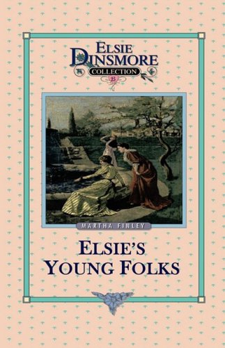 Cover for Martha Finley · Elsie's Young Folks (Hardcover Book) (2008)