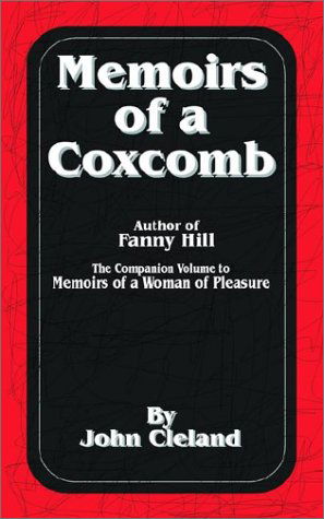 John Cleland · Memoirs of a Coxcomb (Pocketbok) (2001)