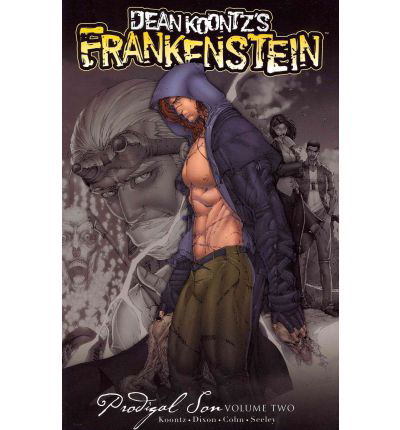 Dean Koontz' Frankenstein: Prodigal Son Volume 2 - Dean Koontz - Books - Dynamic Forces Inc - 9781606901878 - June 14, 2011