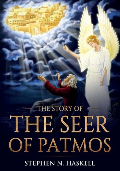 Cover for Stephen N Haskell · The Story of the Seer of Patmos (Paperback Book) (2020)