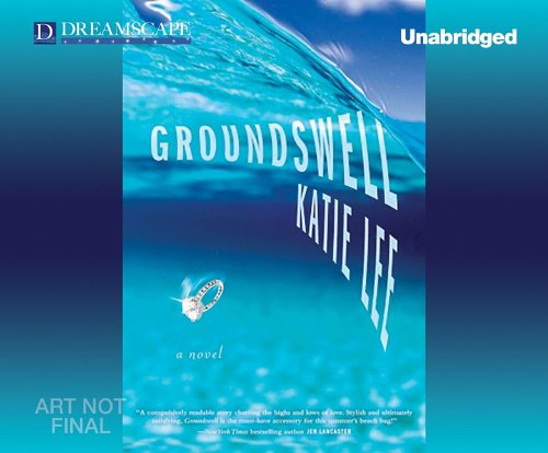 Groundswell - Katie Lee - Audio Book - Dreamscape Media - 9781611202878 - June 21, 2011