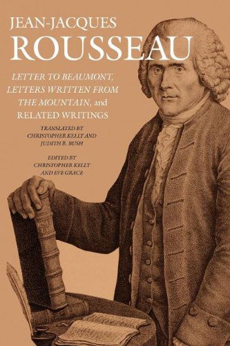 Cover for Jean-jacques Rousseau · Letter to Beaumont, Letters Written from the Mountain, and Related Writings (Taschenbuch) [Trans. from the French edition] (2012)