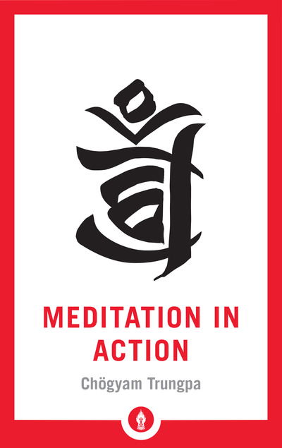 Cover for Chogyam Trungpa · Meditation in Action - Shambhala Pocket Library (Paperback Bog) (2019)