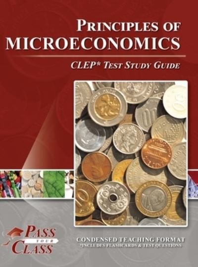Cover for Passyourclass · Principles of Microeconomics CLEP Test Study Guide (Buch) (2023)