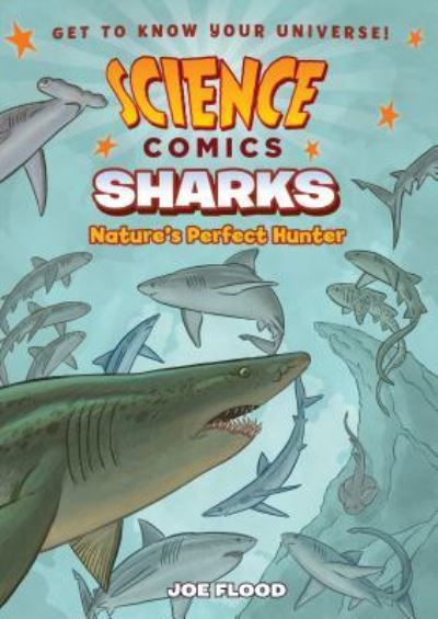 Cover for Joe Flood · Science Comics: Sharks: Nature's Perfect Hunter - Science Comics (Gebundenes Buch) (2018)