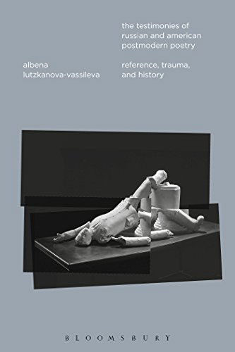 Cover for Lutzkanova-Vassileva, Dr. Albena (Assistant Professor, Brooklyn College, USA) · The Testimonies of Russian and American Postmodern Poetry: Reference, Trauma, and History (Inbunden Bok) (2015)