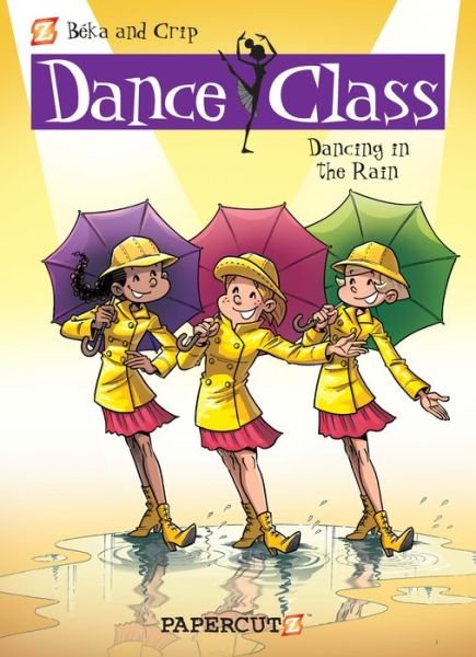 Cover for Beka · Dance Class #9: &quot;Dancing in the Rain&quot; - Dance Class Graphic Novels (Hardcover bog) (2016)