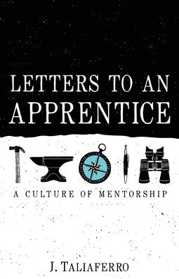 Cover for J Taliaferro · Letters to an Apprentice (Paperback Book) (2020)