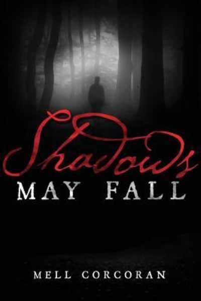 Cover for Mell Corcoran · Shadows May Fall (Paperback Book) (2016)