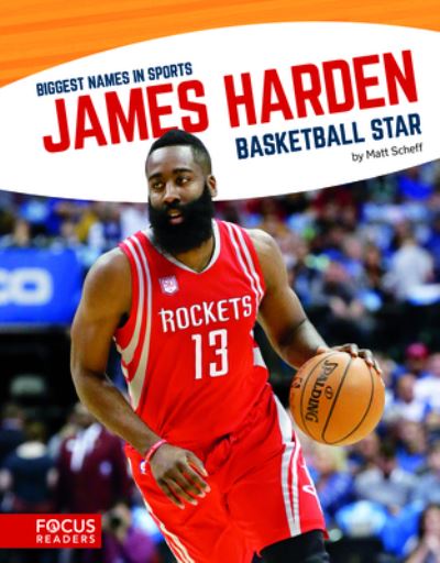 Cover for Matt Scheff · Biggest Names in Sports: James Harden (Hardcover Book) (2018)