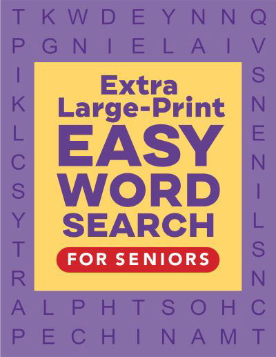 Cover for Rockridge Press · Extra Large-Print Easy Word Search for Seniors (Paperback Book) (2021)