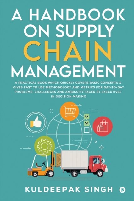 Cover for Kuldeepak Singh · A Handbook on Supply Chain Management (Paperback Book) (2021)
