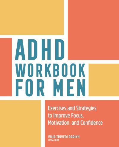 Cover for Puja Trivedi Parikh · ADHD Workbook for Men (Paperback Book) (2022)