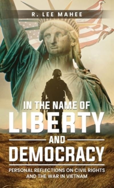 Cover for R. Lee Mahee · In the Name of Liberty and Democracy (Buch) (2023)