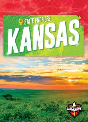 Kansas - Alicia Klepeis - Books - Blastoff! Discovery - 9781644873878 - August 1, 2021