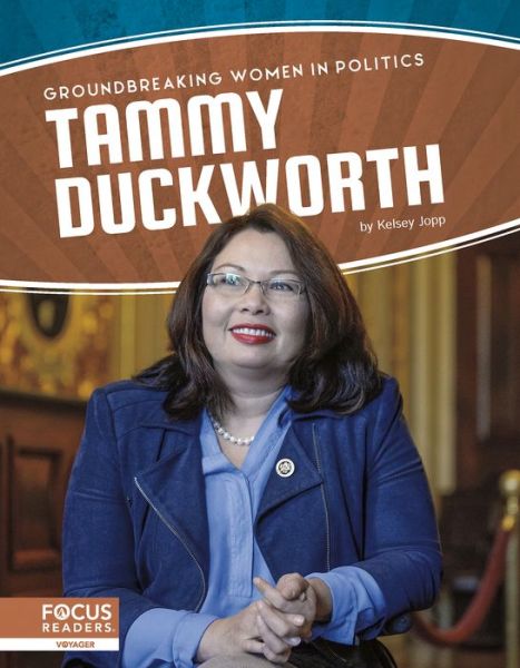 Cover for Kelsey Jopp · Tammy Duckworth - Groundbreaking Women in Politics (Hardcover Book) (2020)