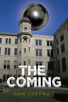 Cover for Dan Coffman · The Coming (Paperback Book) (2020)