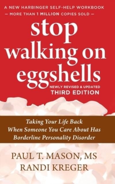Cover for Paul Mason · Stop Walking on Eggshells: Taking Your Life Back When Someone You Care About Has Borderline Personality Disorder (Gebundenes Buch) (2021)
