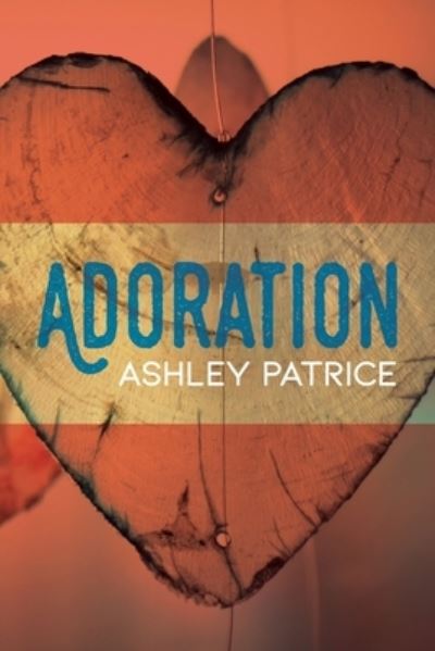 Cover for Ashley Patrice · Adoration (Book) (2021)