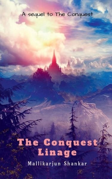 Cover for Mallikarjun Shankar · The Conquest- Linage (Paperback Book) (2020)
