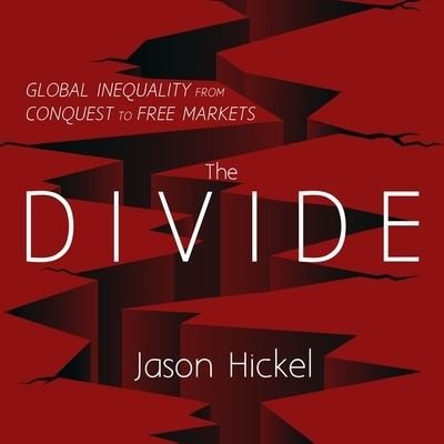 Cover for Jason Hickel · The Divide (CD) (2018)