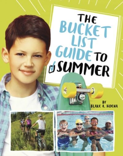 Cover for Blake A. Hoena · Bucket List Guide to Summer (Bok) (2023)