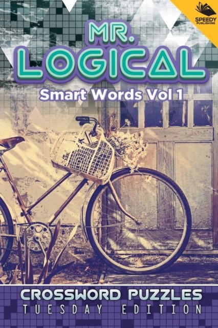 Cover for Speedy Publishing Llc · Mr. Logical Smart Words Vol 1 (Pocketbok) (2015)