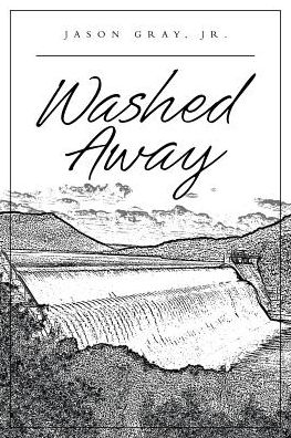 Cover for Jr Jason Gray · Washed Away (Paperback Book) (2019)