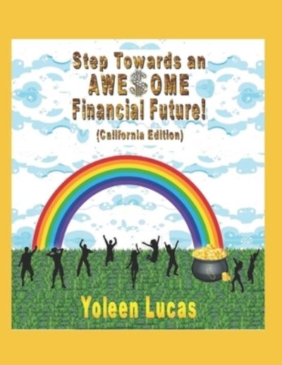 Cover for Yoleen Lucas · Step Towards an AWE$OME Financial Future! (Paperback Book) (2019)