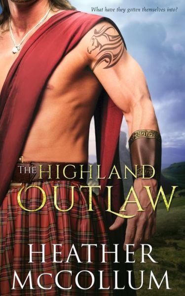 Cover for Heather McCollum · The Highland Outlaw (Paperback Book) (2019)